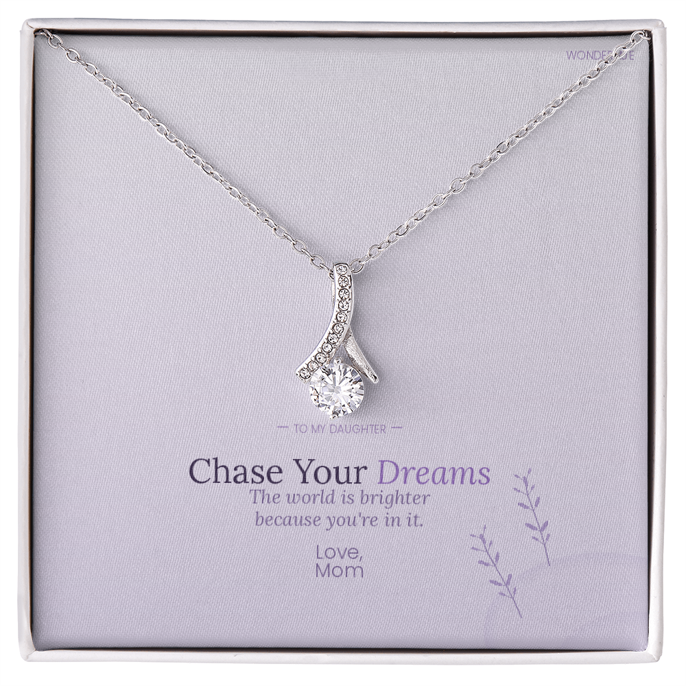 Gift for Daughter – Chase Your Dreams Necklace From Mom
