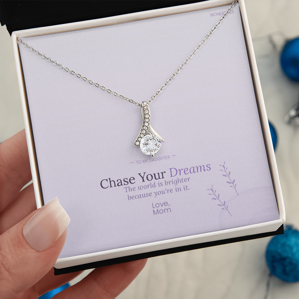 Gift for Daughter – Chase Your Dreams Necklace From Mom