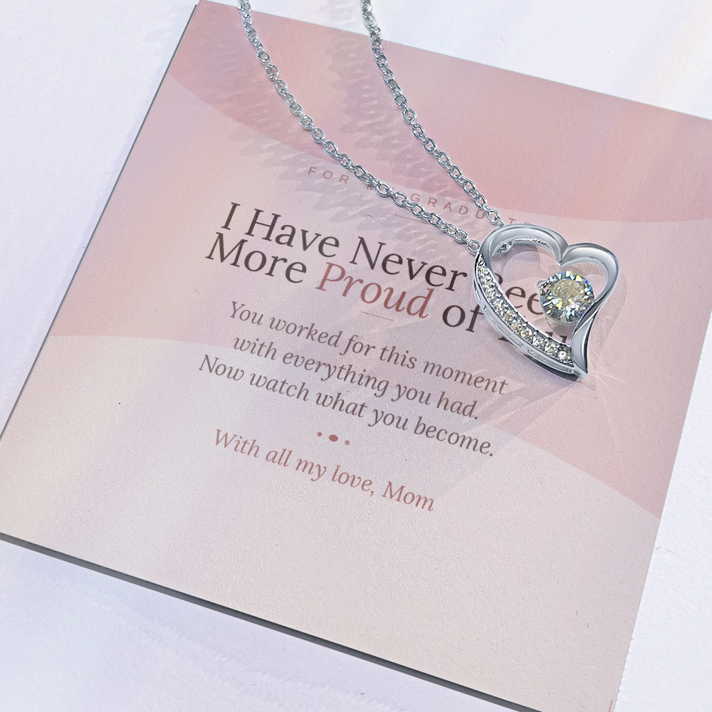 I've Never Been More Proud Of You – Graduation Necklace